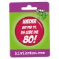 Preview: Ansteckbutton Nieder mit der 79 - es lebe die 80 an Eurolochkarte